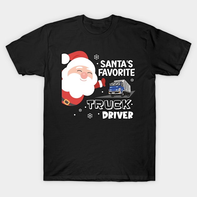 Santa's Favorite TruckDriver T-Shirt by V-Rie